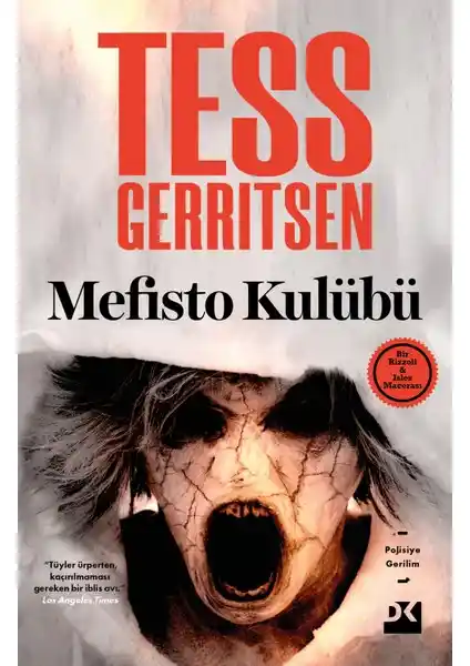 Tess Gerritsen'in Mefisto Kulübü Romanı Gerilim ve Psikolojik Unsurlarla Dolu