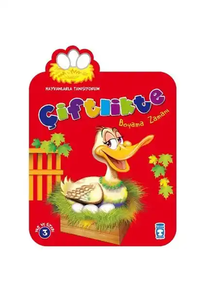 Timaş Çocuk Çiftlikte Boyama Zamanı: Hayvanları Tanıtan Eğitici ve Eğlenceli Kitap