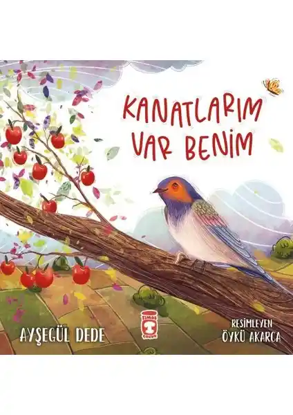 Timaş Çocuk Kanatlarım Var Benim Kitabı: Hayal Gücünü Geliştiren Eğitici Hikaye