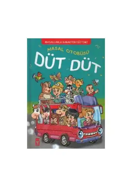 Timaş Çocuk Masal Otobüsü Düt Düt: Eğlenceli ve Eğitici Hikayelerle Çocukların Hayal Dünyasını Geliştirir