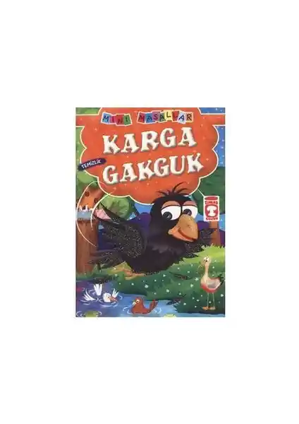 Timaş Çocuk Mini Masallar Serisi: Karga Gakguk Hikayesi ve Öğretici Özellikleri