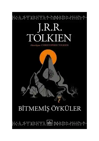 Tolkien'in Değerli Eseri: Bitmiş Öyküler ile Orta Dünya'nin Derinliklerine Yolculuk
