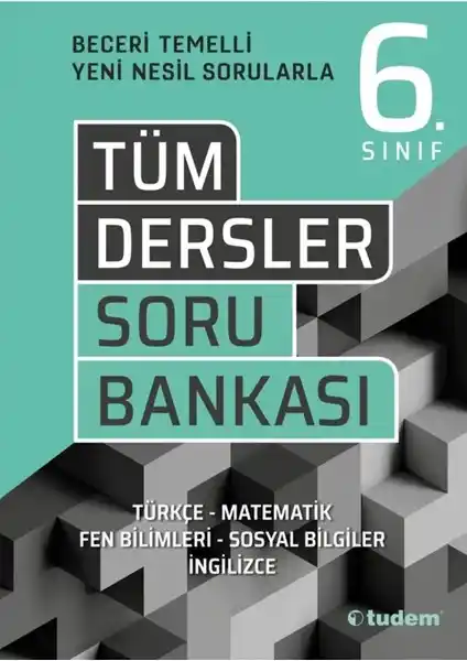 Tudem Yayınları 6. Sınıf Tüm Dersler Beceri Temelli Soru Bankası Detaylı İnceleme ve Değerlendirme
