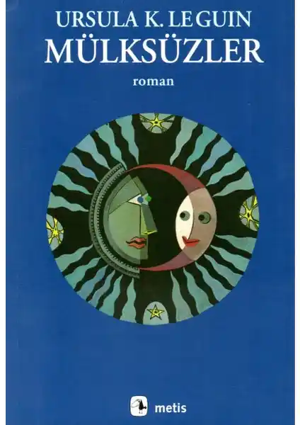 Ursula K. Le Guin’in Mülksüzler Romanı Toplumsal ve Felsefi Yönleriyle İnceleniyor