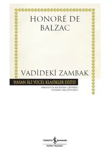 Vadideki Zambak: Balzac’ın Toplumsal Çatışmaları ve Karakter Derinliği Üzerine Eser Analizi