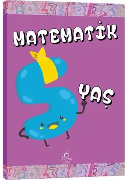 Vişne Çocuk Matematik 5 Yaş: Erken Yaşta Matematik Öğrenimi İçin Eğlenceli ve Öğretici Kitap