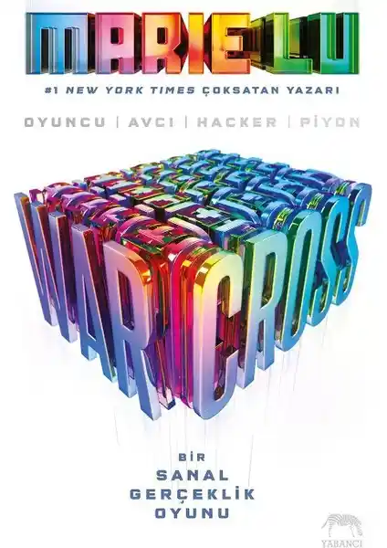 Warcross: Sanal Gerçeklik Temalı Bilimkurgu Romanı Marie Lu tarafından yazılmış