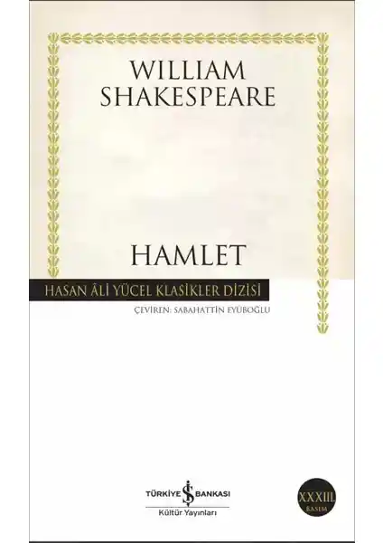 William Shakespeare'in Efsanevi Eseri Hamlet İş Bankası Yayınları ile Sunuluyor