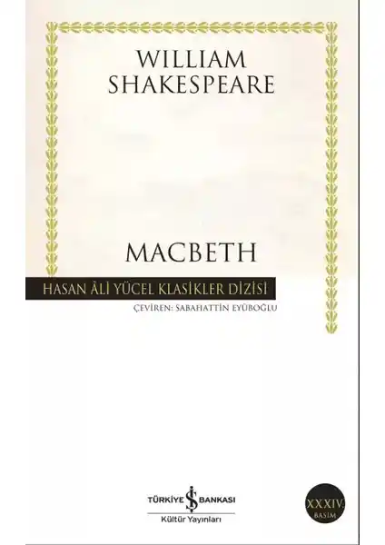 William Shakespeare'in Macbeth Eseri Üzerine Derinlemesine Bir İnceleme ve Analiz