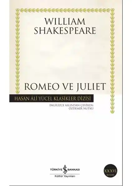 William Shakespeare'in Romeo ve Juliet Eseri Üzerine Derinlemesine Bir Analiz ve Değerlendirme