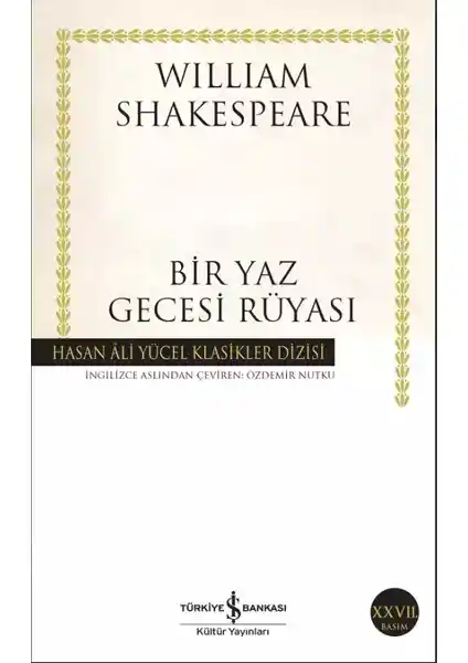 William Shakespeare’in Bir Yaz Gecesi Rüyası Eseri İş Bankası Kültür Yayınları Tanıtımı