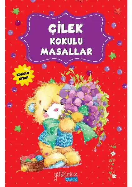 Yakamoz Yayınları Çilek Kokulu Masallar: 0-2 Yaş Çocukları İçin Eşsiz Hikaye ve Öğretici Kitap