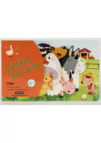 Yapı Kredi Yayınları Çalışkan Hayvanlar - Çiftlik Sesli Kitap Çocuklar İçin Eğitici ve Eğlenceli Bir Deneyim