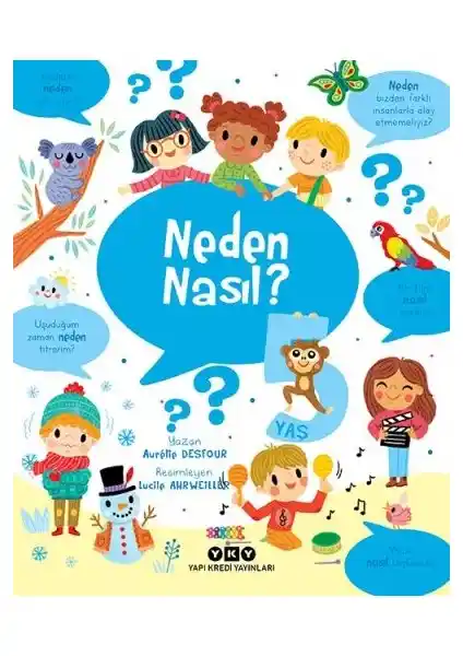 Yapı Kredi Yayınları Neden Nasıl? 5 Yaş Çocuklar İçin Bilgi Dolu ve Görsel Açıdan Zengin Bir Kitap