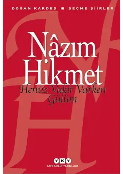 Yapı Kredi Yayınları'nın Nazım Hikmet'in Duysal ve Siyasi Şiirlerini İçeren Özel Eseri