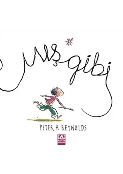 Yaratıcılığı Teşvik Eden Peter Reynolds'in Altın Kitaplar Mış Gibi Hikayesi