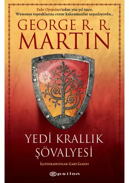 Yedi Krallık Şövalyesi: George R. R. Martin’in Westeros Hikâyelerini Anlatan Zengin Fantastik Eser