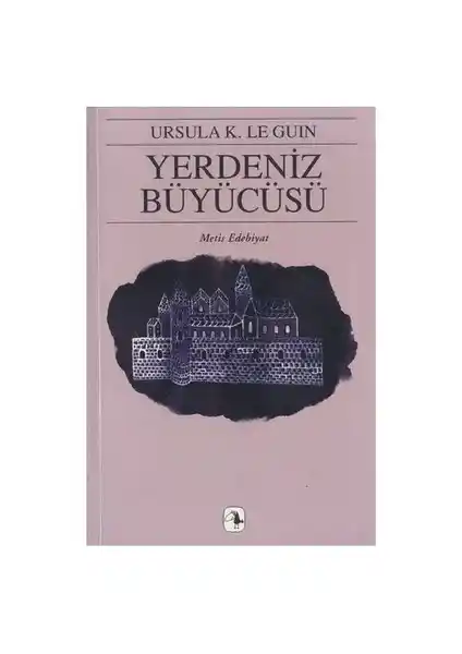 Yerdeniz Büyücüsü: Ursula K. Le Guin’in Fantastik Kurgu Klasiği ve Temel Temaları