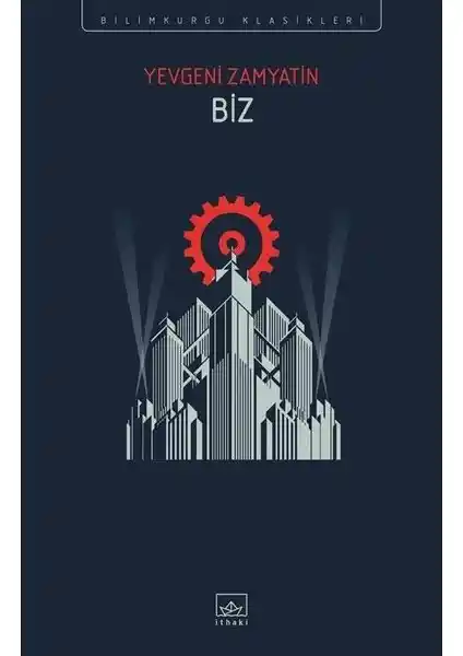 Yevgeni Zamyatin’in Biz Eseri: Distopya ve Toplum Eleştirisinin Önemli Bir Yansıması