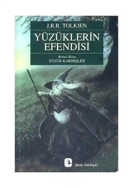 Yüzüklerin Efendisi Yüzük Kardeşliği Kitabı İncelemesi ve Temel Bilgiler