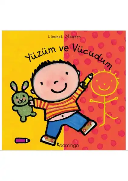 Yüzüm ve Vücudum Çocuklar İçin Bedenini Tanıma ve Gelişim Kitabı