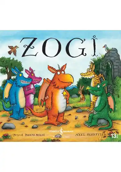 Zogi: Çocuklar İçin Eğlenceli ve Eğitici Hikaye Kitabı İş Bankası Kültür Yayınları