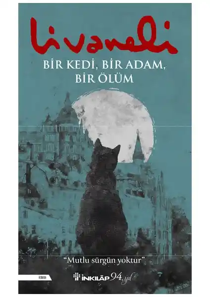 Zülfü Livaneli'nin 'Bir Kedi Bir Adam Bir Ölüm' Romanı ve Edebiyat Dünyasındaki Yeri