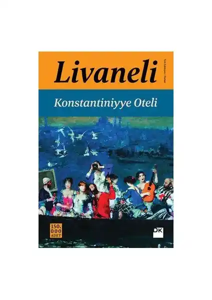 Zülfü Livaneli'nin Konstantiniyye Oteli Eseri İstanbul'un Derinliklerini Keşfeden Roman