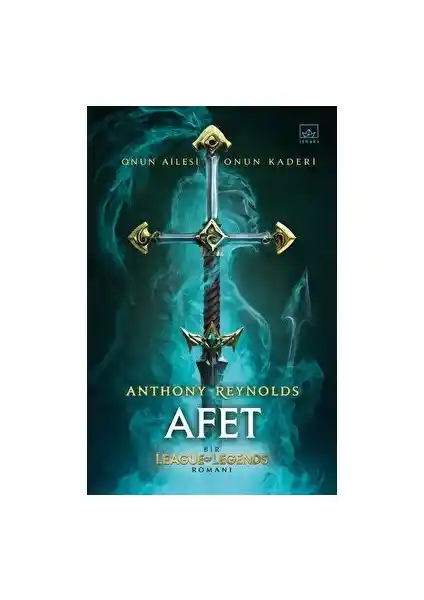 Afet: Bir League Of Legends Romanı - Anthony Reynolds'in Karanlık ve Epik Hikayesi