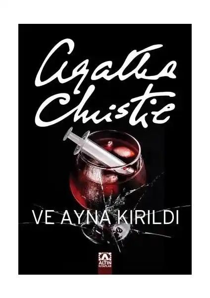 Agatha Christie'nin 'Ve Ayna Kırıldı' Romanı Türkçe Baskısıyla Yeniden Okuyucuyla Buluşuyor