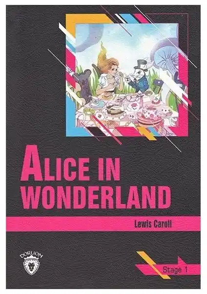 Alice In Wonderland Stage 1 İngilizce Hikaye Kitabı Çocuklar İçin Eğitici ve Eğlenceli