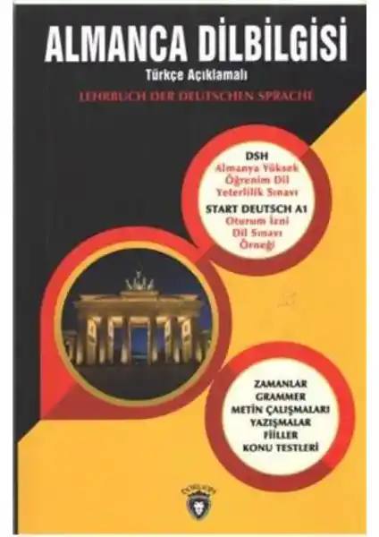 Almanca Dilbilgisi Türkçe Açıklamalı Kitap: Temel ve İleri Seviye Öğrenme Kaynağı