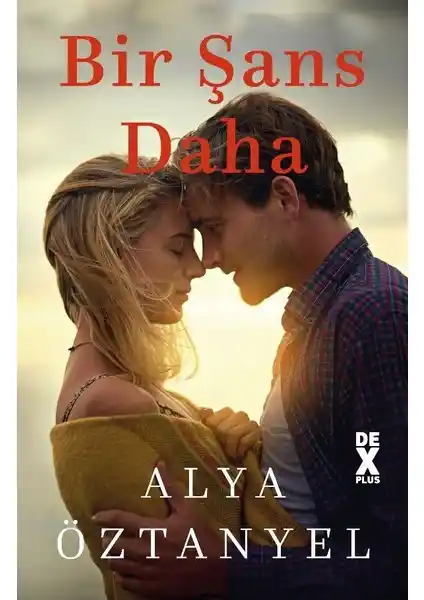 Alya Öztanyel'in Bir Şans Daha Romanı: Duygusal Derinlik ve Karakter Gelişimi