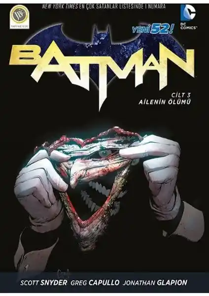 Batman - Ailenin Ölümü: Scott Snyder’in Türkçe Basımıyla Karanlık ve Sürükleyici Bir Çizgi Roman