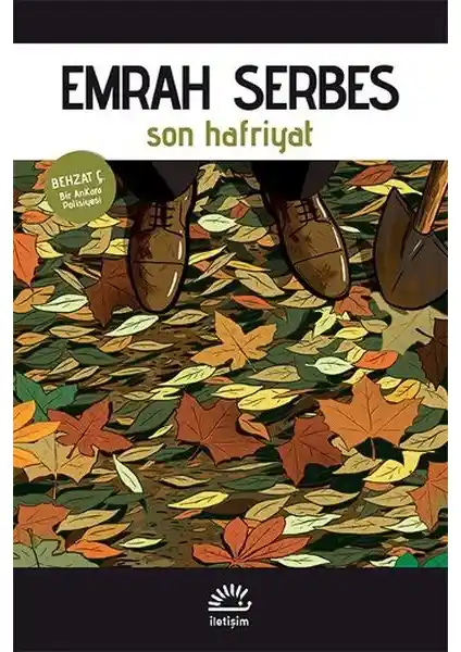 Behzat Ç. Serisinin Yeni Kitabı Son Hafriyat Türk Polisiye Edebiyatına Modern Bir Soluk Sunuyor