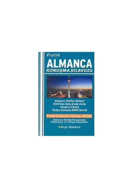 Beşir Kitabevi Pratik Almanca Konuşma Kılavuzu ile Temel ve Günlük Almanca İfadeleri Öğrenin