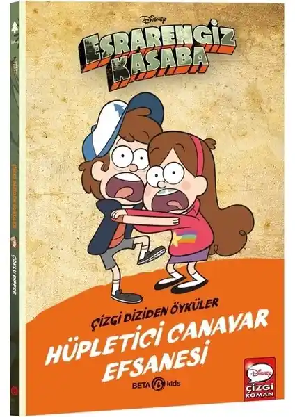 Beta Kids Disney Esrarengiz Kasaba Canavar Efsanesi Çocuk Kitabı 80 Sayfa Türkçe