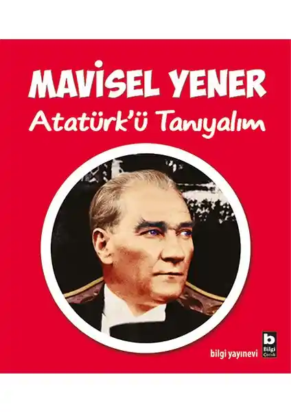 Çocuklar İçin Atatürk'ü Tanıyalım: Eğitici ve Görsel Destekli Kaynak