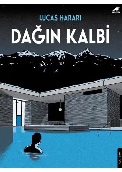 Dağın Kalbi: Lucas Harari'nin Gizemli ve Görsel Zenginliklerle Dolu Yeni Kitabı