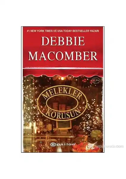 Debbie Macomber'in 'Melekler Korusun' Romanı: Noel Temalı Romantik Hikaye Özeti