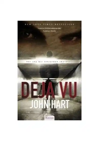 Deja Vu - John Hart: Gizemli ve Gerilim Dolu Bir Romanın İncelenmesi