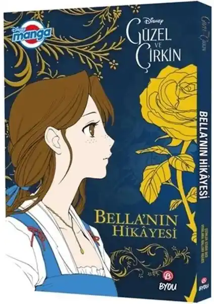 Disney Manga Güzel ve Çirkin Bella'nın Hikayesi: Çocuklar ve Gençler İçin Eğitici ve Eğlenceli Bir Eser