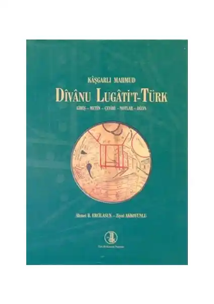 Divanu Lugati't-Türk: Türk Dili ve Kültürünün Derinliklerine Yolculuk