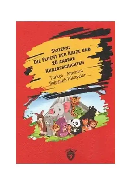 Dorlion Yayınları'nın Almanca Türkçe Bakışımlı Hikayeleri: Dil Öğrenimi ve Edebiyat İçin Zengin Kaynak