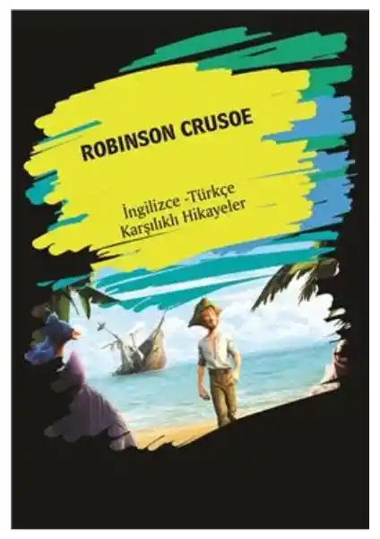 Dorlion Yayınları Robinson Crusoe İki Dilli Hikayeler Kitabı Dil Öğrenimi İçin