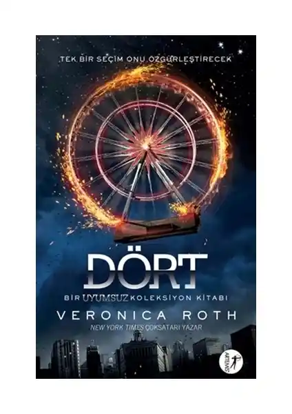 Dört - Veronica Roth'un Seriye Derinlemesine Bakış Sunan Türkçe Eseri