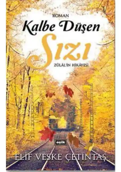 Elif Veske Çetintaş'ın Edebiyatı ve Katkıları Hakkında Kapsamlı Bilgi
