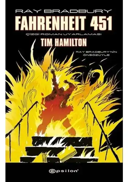Fahrenheit 451 Ray Bradbury'nin Distopik Romanı Epsilon Yayınevi Baskısıyla Türkçe