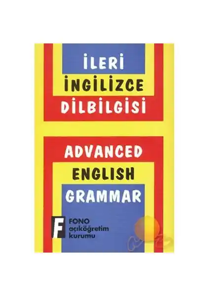 Fono İleri İngilizce Dil Bilgisi Rehberi: Detaylı ve Pratik İngilizce Gramer Kaynağı