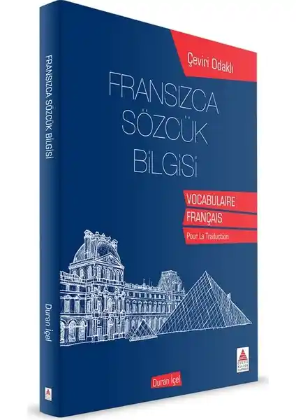 Fransızca Sözcük Bilgisi Kitabı: Dil Öğreniminde Derinlemesine Kaynak ve Kullanım Rehberi